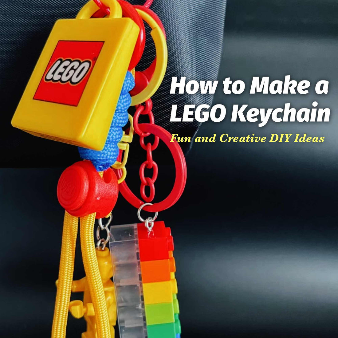 How to Make a LEGO Keychain: Fun and Creative DIY Ideas